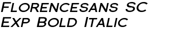 Florencesans SC Exp Bold Italic font