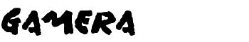 GAMERA font