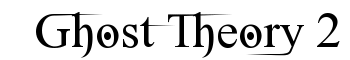 Ghost Theory 2 font