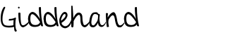 Giddehand font