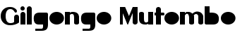 Gilgongo Mutombo font