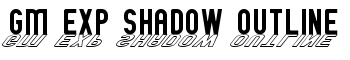 GM Exp Shadow outline font