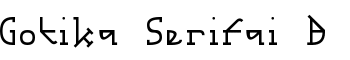 Gotika Serifai B font