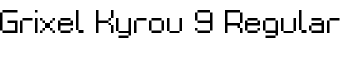 download Grixel Kyrou 9 Regular font