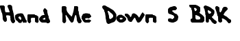 download Hand Me Down S BRK font