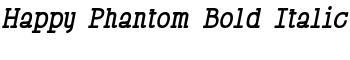 Happy Phantom Bold Italic font