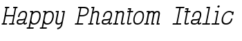 Happy Phantom Italic font