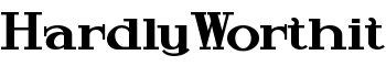 HardlyWorthit font