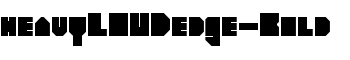 heavyLOUDedge-Bold font