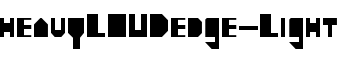 heavyLOUDedge-Light font