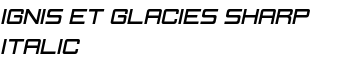 Ignis et Glacies Sharp Italic font