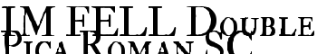 IM FELL Double Pica Roman SC font