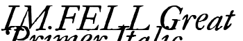 IM FELL Great Primer Italic font