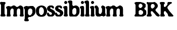 Impossibilium BRK font