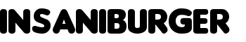 Insaniburger font