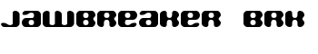 Jawbreaker BRK font