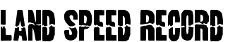 Land Speed Record font