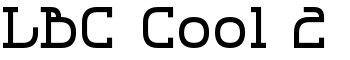 LBC Cool 2 font