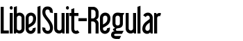 LibelSuit-Regular font