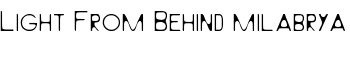 download Light From Behind milabrya font