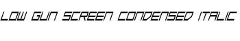 Low Gun Screen Condensed Italic font