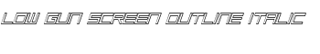 Low Gun Screen Outline Italic font