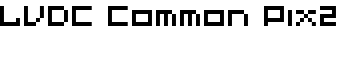 LVDC Common Pix2 font