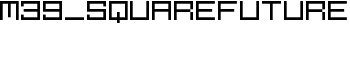 download M39_SQUAREFUTURE font