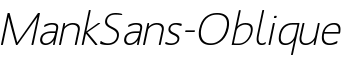 MankSans-Oblique font