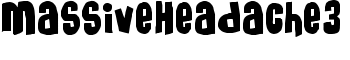 MassiveHeadache3 font