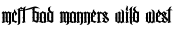 MCF bad manners wild west font