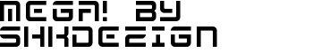 MEGA! by shkDEZIGN font