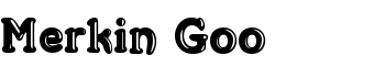 Merkin Goo font