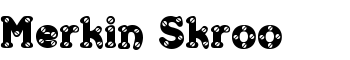 download Merkin Skroo font