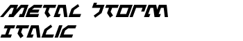 download Metal Storm Italic font