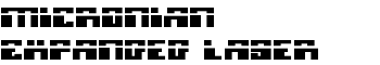 Micronian Expanded Laser font