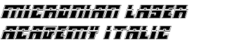 Micronian Laser Academy Italic font