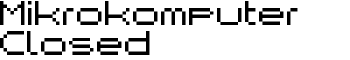Mikrokomputer Closed font