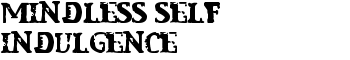 download Mindless Self Indulgence font