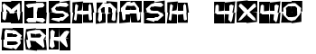 download Mishmash 4x4o BRK font