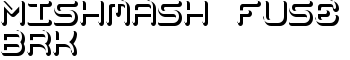 Mishmash Fuse BRK font