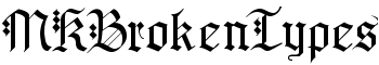 MKBrokenTypes font