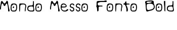 download Mondo Messo Fonto Bold font