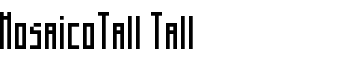 MosaicoTall Tall font
