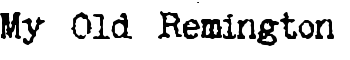 download My Old Remington font