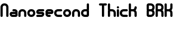 download Nanosecond Thick BRK font