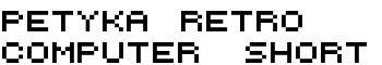 Petyka - Retro Computer___SHORT font