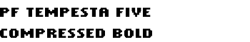PF Tempesta Five Compressed Bold font