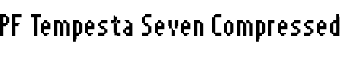 PF Tempesta Seven Compressed font