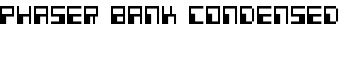 Phaser Bank Condensed font